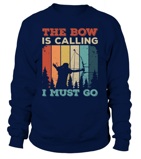 The bow is calling - I must go Design for a Bow Women's Sweatshirt