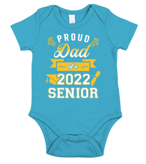 Proud Dad of a 2022 senior Short Sleeve Baby One-Piece