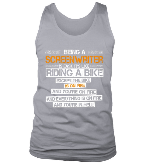 Being A Screenwriter Is Easy T-shirt Screenwriter Gifts Tank Top Unisex