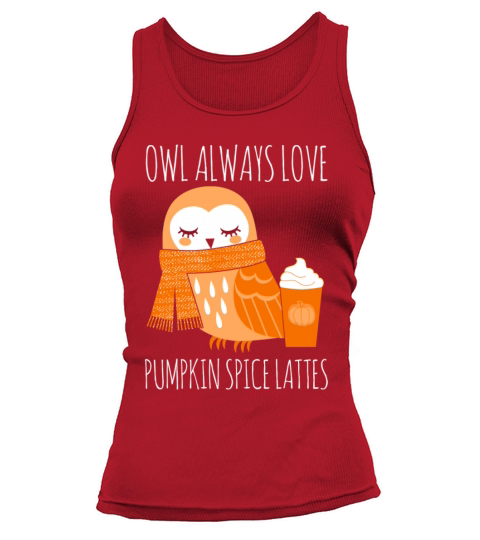 Owl Always Love Pumpkin Spice Lattes Women's Tank Top