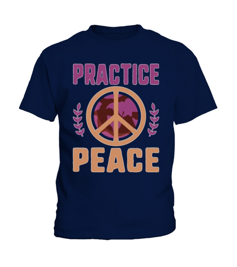 Social Justice Gift Practice Peace End Wars Work Kids T-Shirt