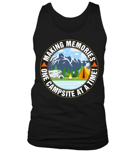 Making Memories One Campsite At A Time Tshirt Men's Tank Top