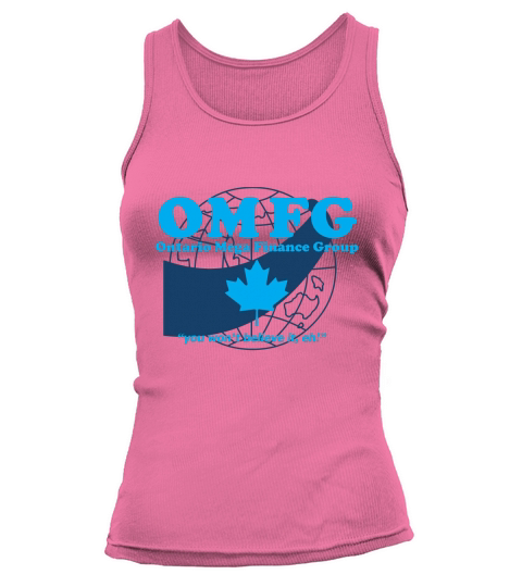 OMFG- Ontario Mega Finance Group shirt Tank top Woman