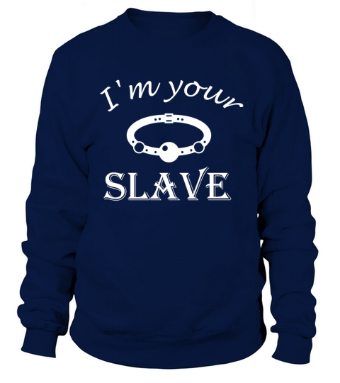 i m your slave bdsm gift Women's Sweatshirt