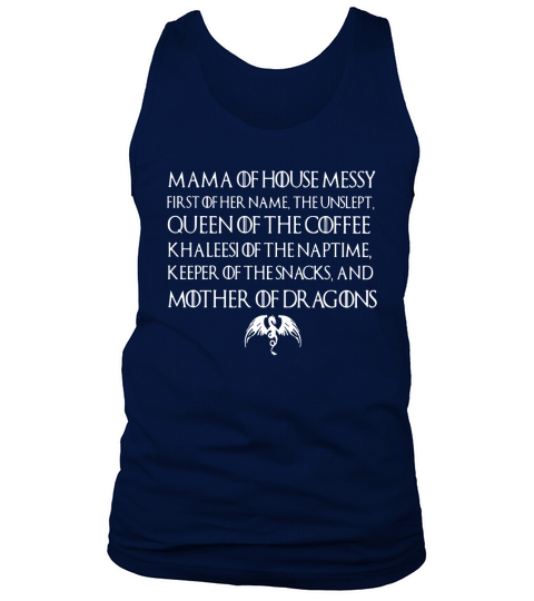 Mama of house messy first of her name the unslept queen of the coffee shirt Tank Top Unisex