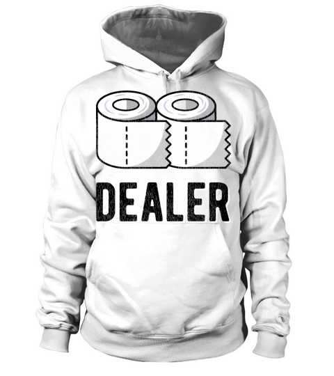 CORONA Virus Funny Saying Pun Toilet Paper Dealer Women's Hoodie