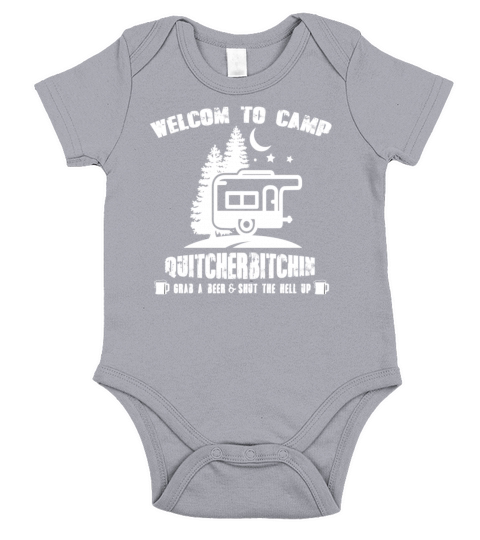 Welcome To Camp Quitcherbitchin T-Shirt Short Sleeve Baby One-Piece