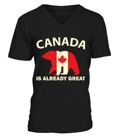 CANADIAN FLAG BEAR CANADA IS ALREADY GREAT Canada Men's V-Neck T-shirt