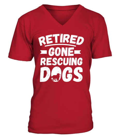 RETIRED GONE RESCUING DOGS Motif for Dog owner V-Neck T-shirt