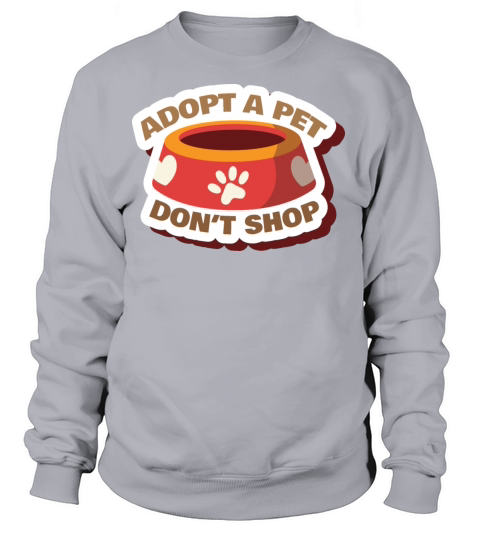 adopt a pet dont shop funny Women's Sweatshirt