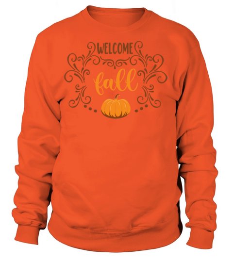 Welcome fall quote with decoration and pumpkin Women's Sweatshirt