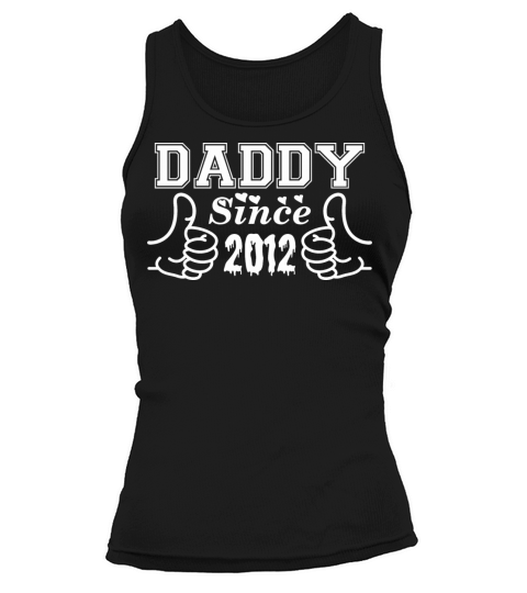 Daddy Since 2012 Happy Fathers Day Women's Tank Top