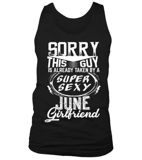 This Guy Is Taken By A Super Sexy June Girlfriend Men's Tank Top
