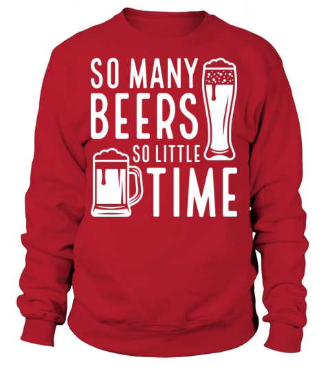 So Many Beers So Little Time Women's Sweatshirt