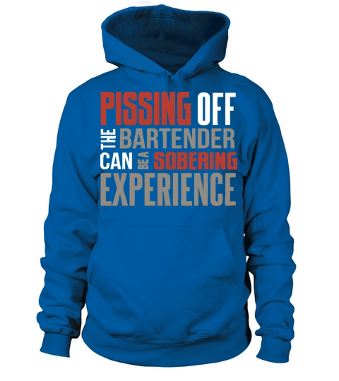 Pissing off the bartender Women's Hoodie