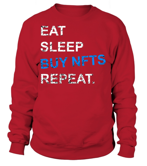 Funny Eat Sleep Buy Nfts Repeat Crypto Currency T Women's Sweatshirt