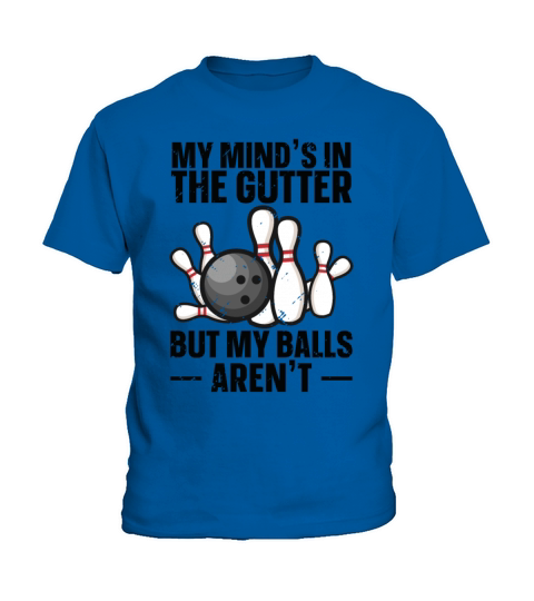 My Minds In The Gutter Bowling Bowler Kids T-Shirt