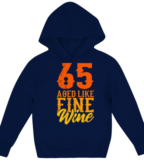 AGED LIKE FINE WINE 65 Birthday Grandpa Kids Hoodie