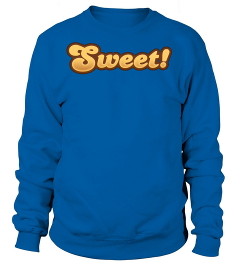 Sweet Women's Sweatshirt