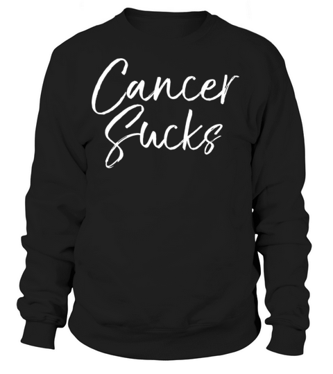 CANCER SUCKS Women's Sweatshirt