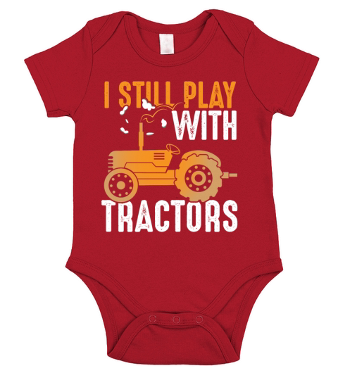I Still Play with Tractors Agriculture Farmer Short Sleeve Baby One-Piece