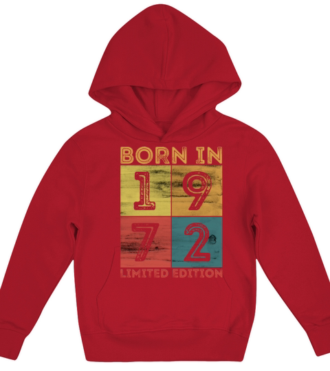 50th Birthday Born In 1972 Limited Edition Vintage Kids Hoodie