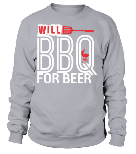 Will BBQ For Beer Barbecue Women's Sweatshirt