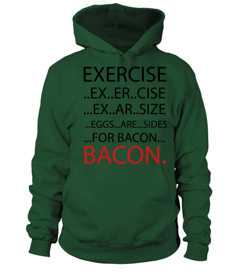 Exercise or Bacon Women's Hoodie
