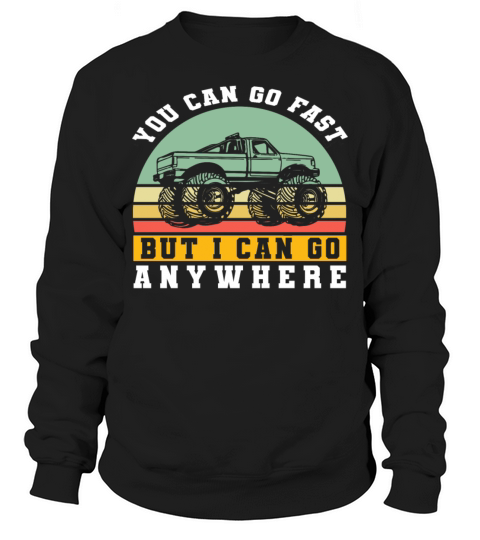 Retro Vintage You Can Go Fast But Men's Sweatshirt