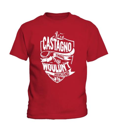 Its a CASTAGNO Thing You Wouldnt Understand Name Shirts Kids T-Shirt