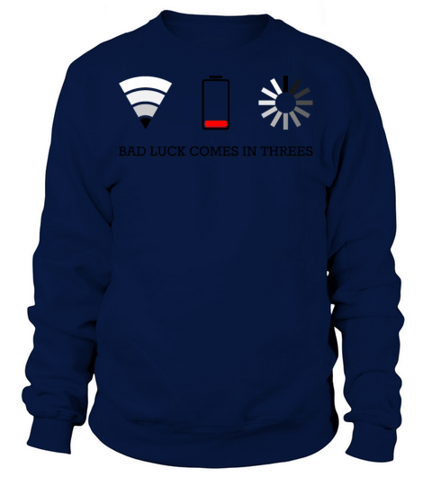 bad luck comes in threes Men's Sweatshirt