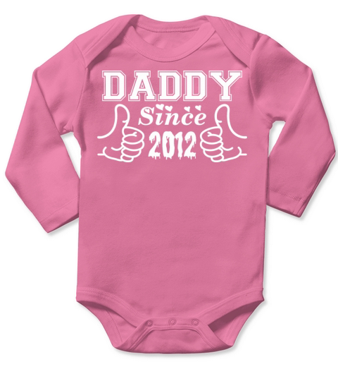Daddy Since 2012 Happy Fathers Day Long Sleeve Baby One-Piece