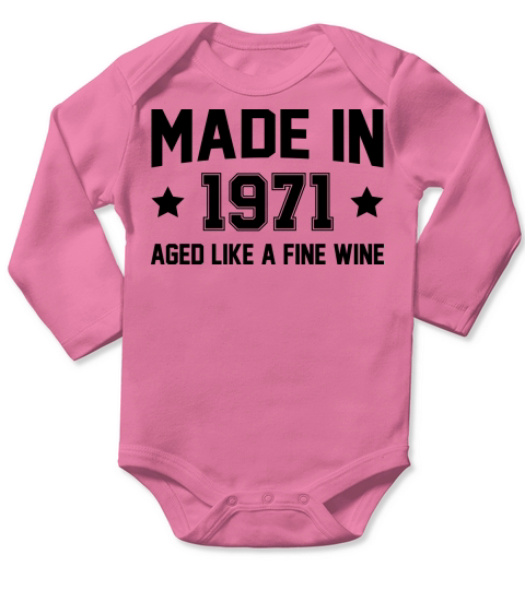 Made In 1971 Aged Like A Fine Wine Long Sleeve Baby One-Piece