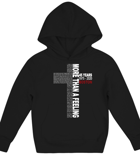 Lyrics More than a feeling 45 years 1975 2020 Boston Kids Hoodie