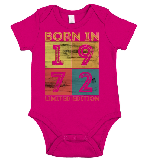 50th Birthday Born In 1972 Limited Edition Vintage Short Sleeve Baby One-Piece