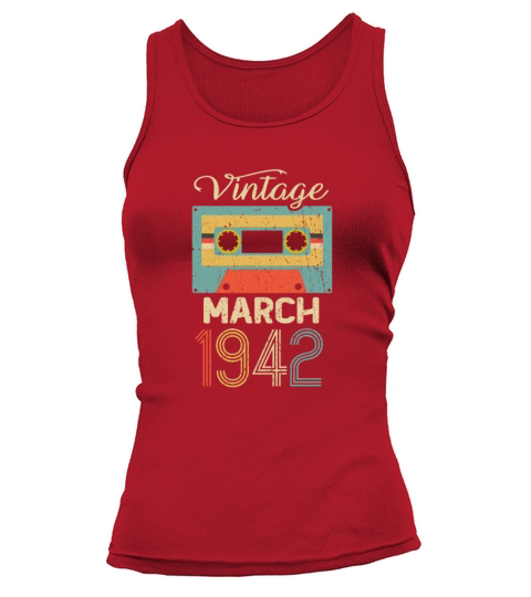 Vintage March 1942 80th Birthday 80 Year Gift Tank top Woman