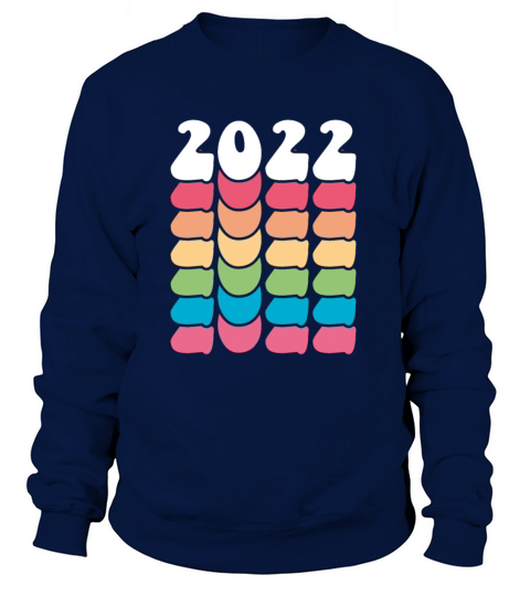 Happy New Year Gifts 2022 New Years Women's Sweatshirt