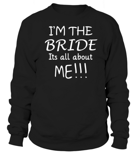 Im The Bride Women's Sweatshirt