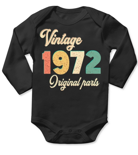 vintage 1972 original parts birthday gift idea Long Sleeve Baby One-Piece