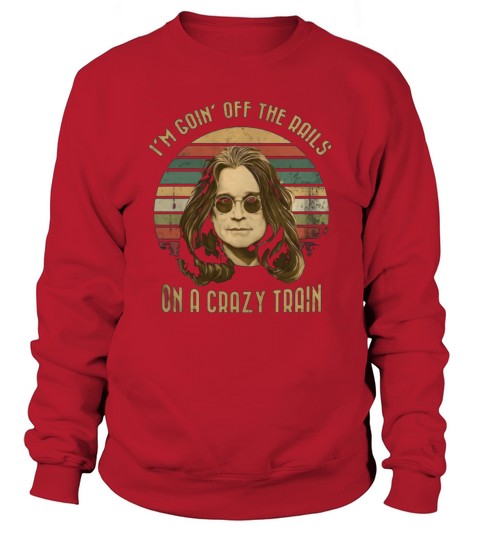 Ozzy Osbourne On A Crazy Train Vintage Sweatshirt Unisex