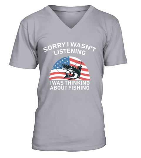 Sorry I Wasnt Listening I Was Thinking About Fish Men's V-Neck T-shirt