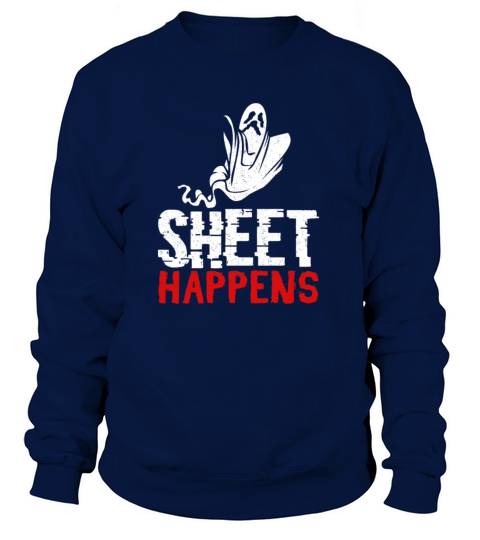 Sheet happens Ghost hunting paranormal Women's Sweatshirt