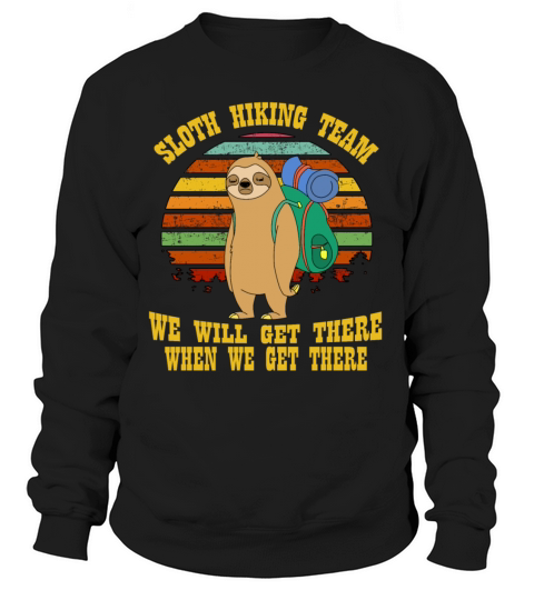 Sloth Hiking Team TShirt for sloth lover hiking Women's Sweatshirt