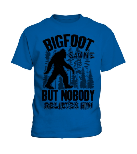 Bigfoot Saw Me But Nobody Believes Him Vintage Kids T-Shirt