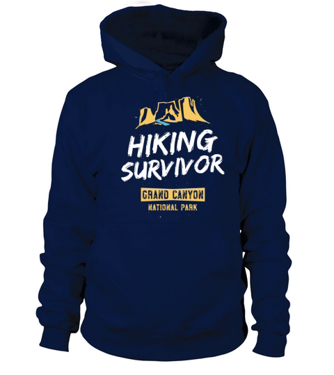 Hiking Survivor Hike Grand Canyon National Park TShirt Women's Hoodie