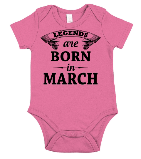 Legends Are Born in March Short Sleeve Baby One-Piece