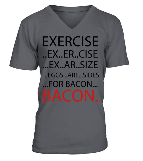 Exercise or Bacon Men's V-Neck T-shirt