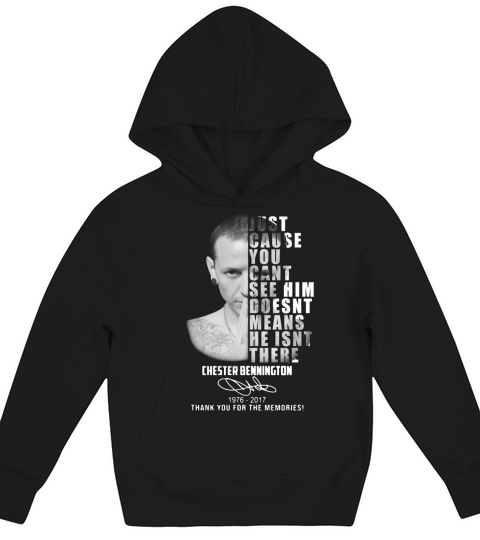 Chester Bennington Nur weil ich ihn nicht sehen kann, heißt das nicht Shirt Kids Hoodie