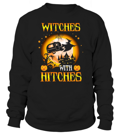Witches With Hitches Funny Halloween Costume Gift Women's Sweatshirt