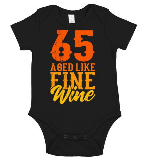 AGED LIKE FINE WINE 65 Birthday Grandpa Short Sleeve Baby One-Piece